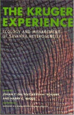The Kruger Experience : Ecology and Management of Savanna Heterogeneity