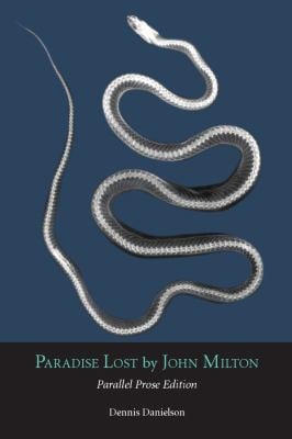 Paradise Lost : Parallel Prose Edition
