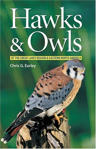 Hawks and Owls of the Great Lakes Region and Eastern North America