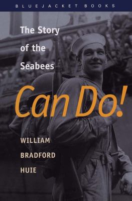 Can Do! : The Story of the Seabees