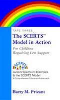 The SCERTS Model : Enhancing Communication and Socioemotional Abilities of Children with Autism Spectrum Disorder