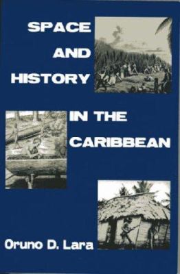 Space and History in the Caribbean