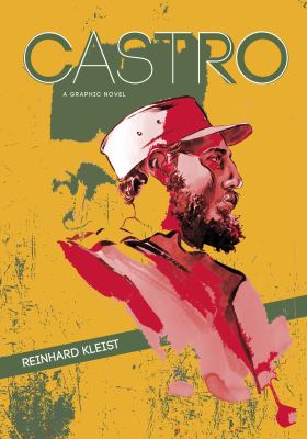 Castro : A Graphic Novel