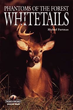 Whitetails : Phantoms of the Forest