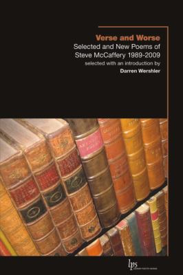 Verse and Worse : Selected and New Poems of Steve Mccaffery 1989-2009