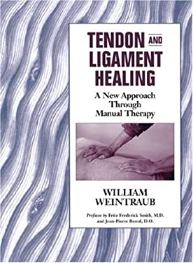 Tendon and Ligament Healing : A New Approach Through Manual Therapy