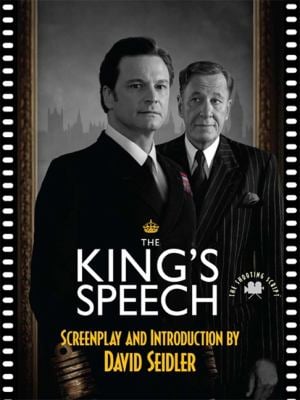 The King's Speech : The Shooting Script