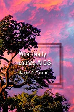 What Really Causes Aids : The Selenium-CD4 T Cell Tailspin and Associated Nutritional Deficiencies