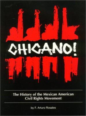 Chicano! : The History of the Mexican American Civil Rights Movement