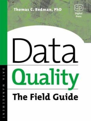 Data Quality : The Field Guide