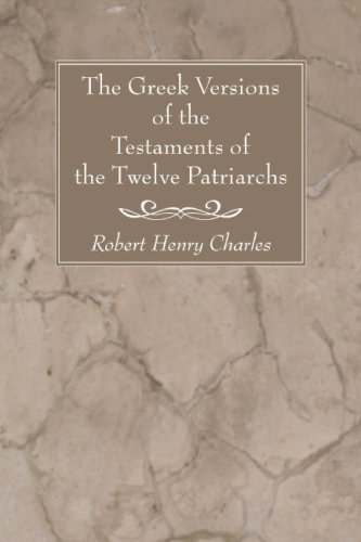 The Greek Versions of the Testaments of the Twelve Patriarchs