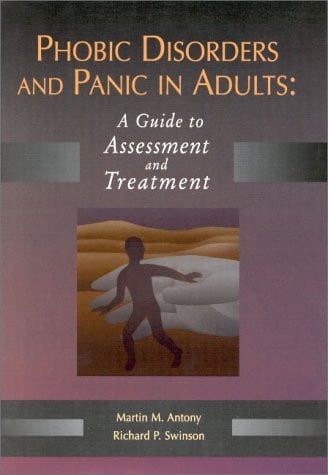 Phobic Disorders and Panic in Adults : A Guide to Assessment and Treatment