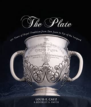 The Plate : 150 Years of Royal Tradition from Don Juan to Eye of the Leopard