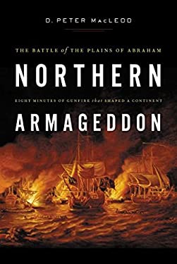 Northern Armageddon : The Battle of the Plains of Abraham