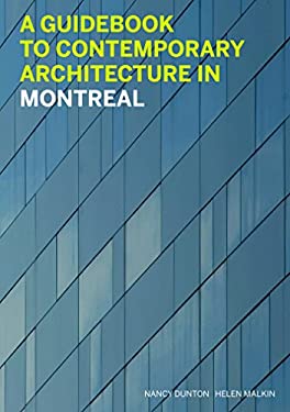 A Guidebook to Contemporary Architecture in Montreal