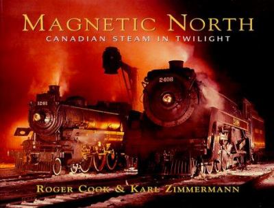 Magnetic North : Canadian Steam in Twilight