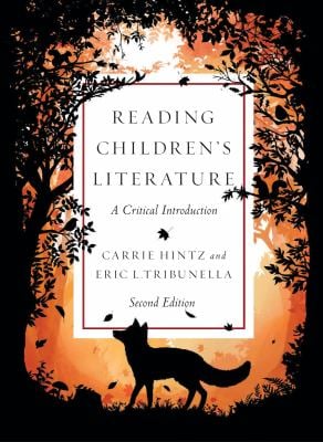 Reading Children's Literature: a Critical Introduction - Second Edition