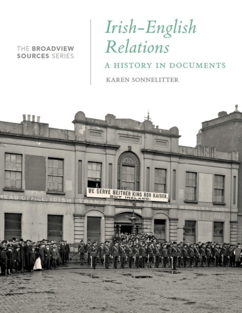 Irish-English Relations: a History in Documents : (from the Broadview Sources Series)