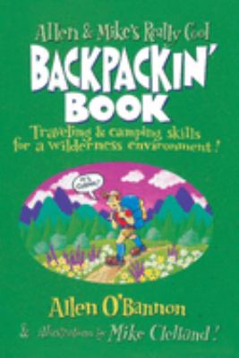 Allen and Mike's Really Cool Backpackin' Book