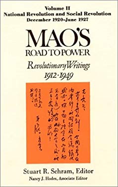 Mao's Road to Power: Revolutionary Writings, 1912-49: V. 2: National Revolution and Social Revolution, Dec. 1920-June 1927 Vol. 2 : Revolutionary Writ