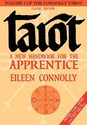 Tarot : A New Handbook for the Apprentice, Classic Ed (Rider-Waite Tarot)