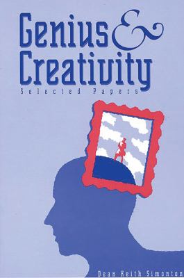 Genius and Creativity : Selected Papers