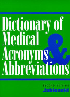 Dictionary of Medical Acronyms and Abbreviations