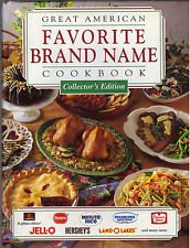 Great American Favorite Brand Name Cookbook : Collector's Edition