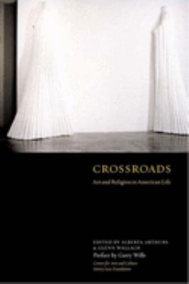 Crossroads : Art and Religion in American Life