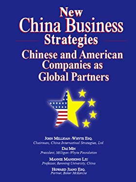 New China Business Strategies : Chinese and American Companies As Global Partners