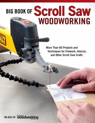 Big Book of Scroll Saw Woodworking (Best of SSW&C) : More Than 60 Projects and Techniques for Fretwork, Intarsia and Other Scroll Saw Crafts