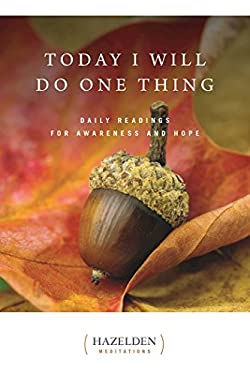 Today I Will Do One Thing : Daily Readings for Awareness and Hope