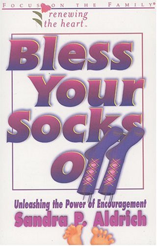 Bless Your Socks Off