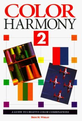 Color Harmony 2 : A Guide to Creative Color Combinations