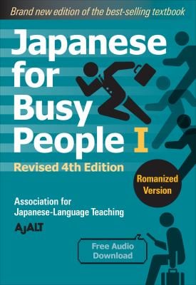 Japanese for Busy People Book 1: Romanized : Revised 4th Edition (free Audio Download)