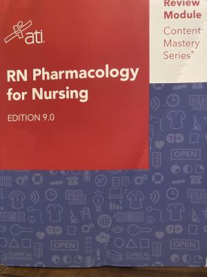 RN Pharmacology for Nursing Edition 9.0 : Content Mastery Series Review Module