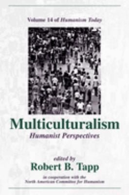 Multiculturalism : Humanist Perspectives