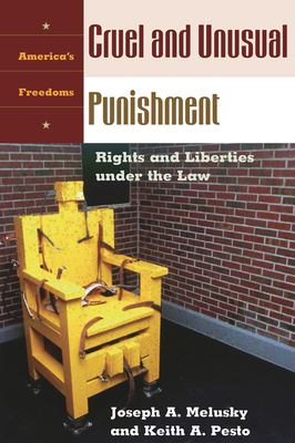 Cruel and Unusual Punishment : Rights and Liberties under the Law