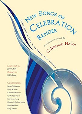New Songs of Celebration Render : Congregational Song in the Twenty-First Century