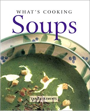 What's Cooking : Soups