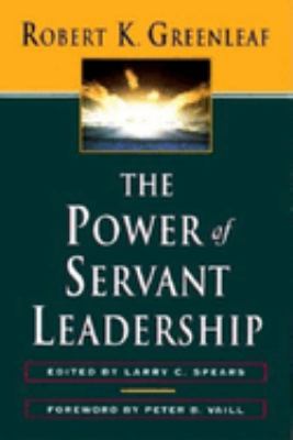 The Power of Servant-Leadership