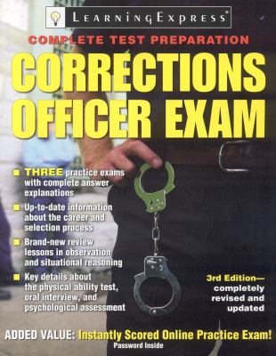 Corrections Officer Exam : Complete Test Preparation