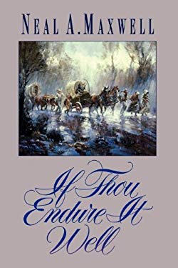 If Thou Endure It Well
