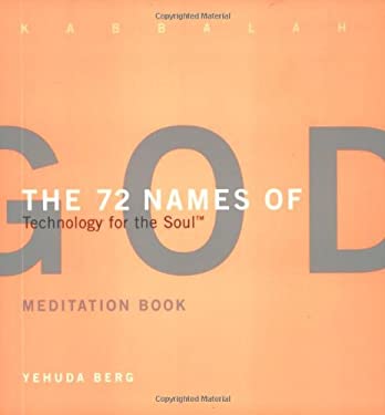 The 72 Names of God Meditation : Technology for the Soul