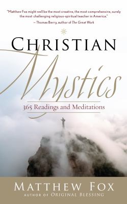 Christian Mystics : 365 Readings and Meditations