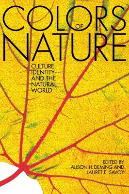 The Colors of Nature : Culture, Identity, and the Natural World