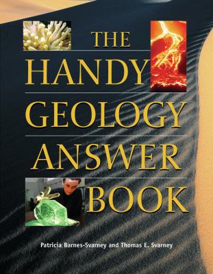 The Handy Geology Answer Book