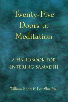 Twenty-Five Doors to Meditation : A Handbook for Entering Samadhi