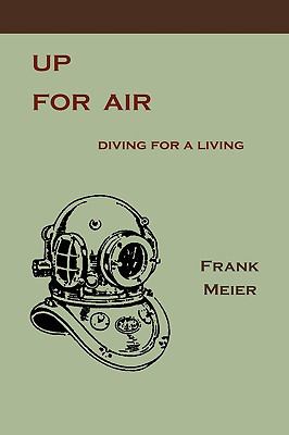 Up for Air : Diving for a Living