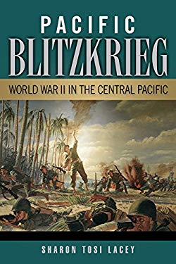 Pacific Blitzkrieg : World War II in the Central Pacific